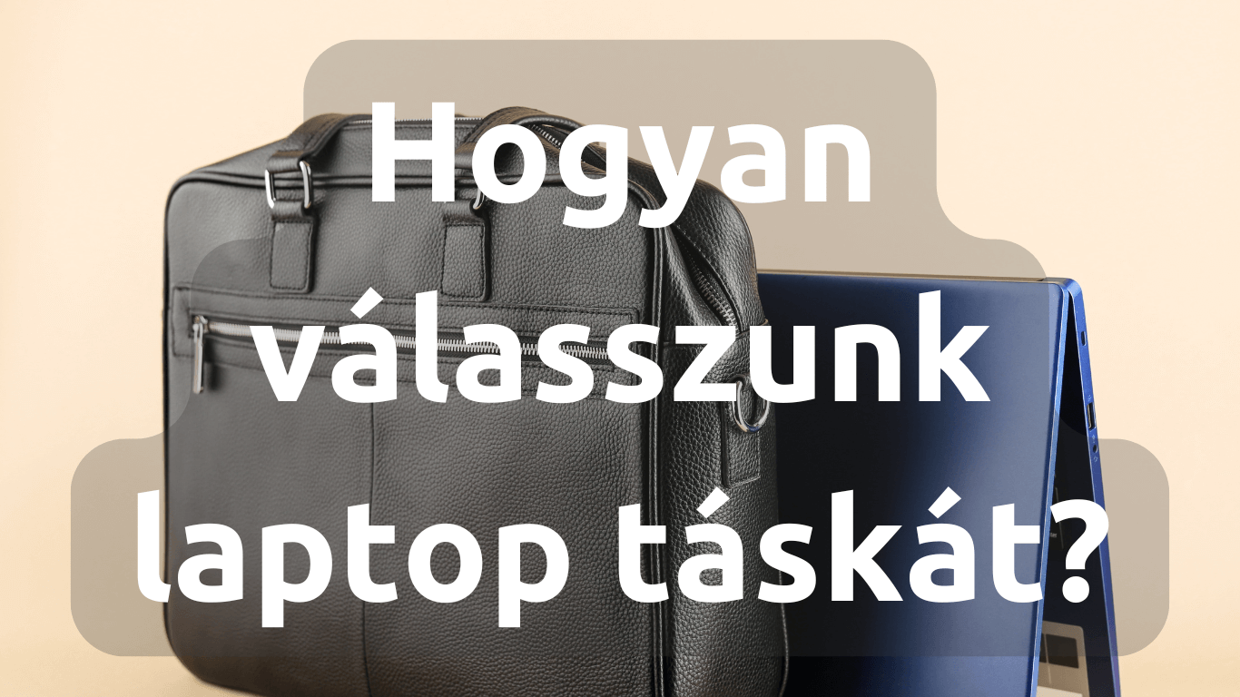 Hogyan válasszunk laptop táskát CCC?