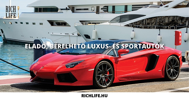 Eladó kiadó bérelhető prémium luxus autók a richlife-hu -n.